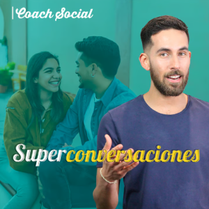Super Conversaciones - Coach Social