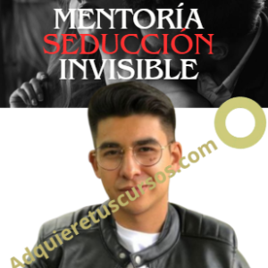 Mentoría seducción invisible - Isaac Valcarce